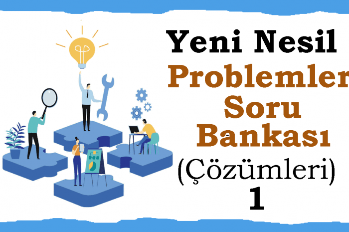 Yeni Nesil Problemler Soru Bankası 1