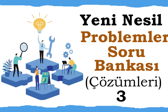 Yeni Nesil Problemler Soru Bankası 3
